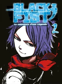 Black Fist, La naissance d'une Légende Tome 2