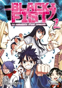 Black Fist, La naissance d'une Légende Tome 2