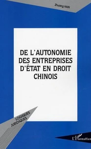 De l'autonomie des entreprises d'Etat en droit chinois