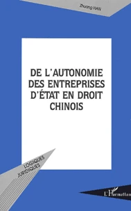 De l'autonomie des entreprises d'Etat en droit chinois