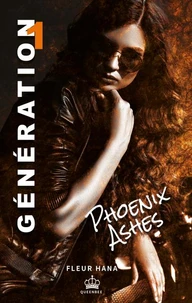 Phoenix Ashes - Préquel (Génération 1 - Intégral)