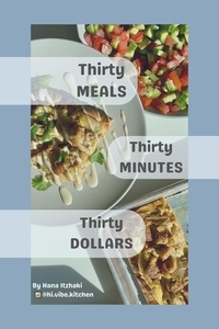  Hana Itzhaki - Thirty Meals, Thirty Minutes, Thirty Dollars.