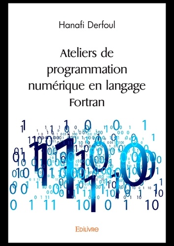 Ateliers de programmation numérique en langage Fortran