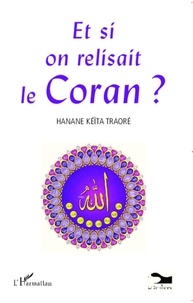 Hanane Keïta - Et si on relisait le Coran ?.