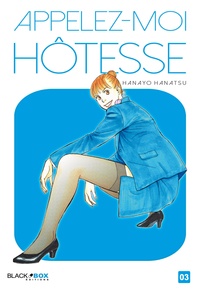Hanayo Hanatsu - Appelez-moi hôtesse - Tome 3.