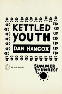 Summer of Unrest: Kettled Youth
