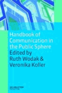 Handbook of Communication in the Public Sphere.