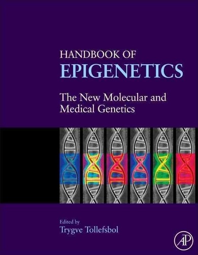 Handbook of Epigenetics - The New Molecular and Medical Genetics.