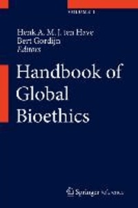 Henk ten Have - Handbook of Global Bioethics.