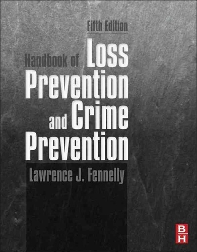 Handbook of Loss Prevention and Crime Prevention.