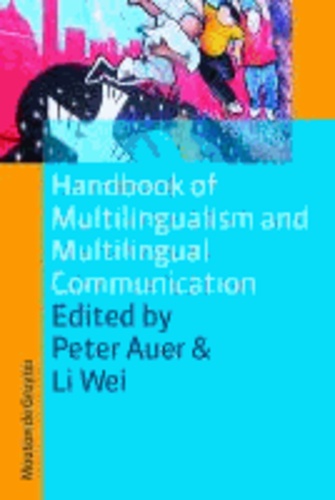 Handbook of Multilingualism and Multilingual Communication.