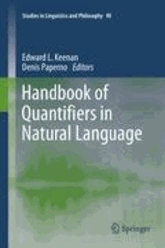 Edward Keenan - Handbook of Quantifiers in Natural Language.