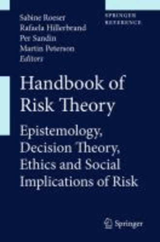 Rafaela Hillerbrand - Handbook of Risk Theory. 2 Bände - Epistemology, Decision Theory, Ethics, and Social Implications of Risk.