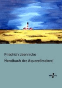 Handbuch der Aquarellmalerei.