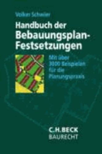 Handbuch der Bebauungsplan-Festsetzungen - Mit über 3000 Beispielen.