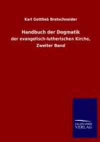 Handbuch der Dogmatik - der evangelisch-lutherischen Kirche, Zweiter Band.