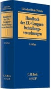Handbuch der EU-Gruppenfreistellungsverordnungen - Rechtsstand: Januar 2011.
