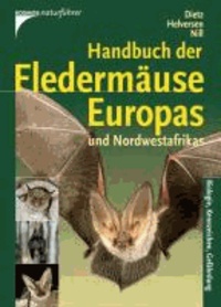 Handbuch der Fledermäuse Europas und Nordwestafrikas - Biologie, Kennzeichen, Gefährdung.