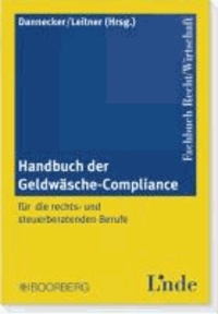 Handbuch der Geldwäsche-Compliance - für die rechts- und steuerberatenden Berufe.