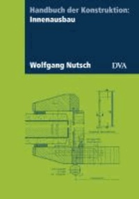 Handbuch der Konstruktion: Innenausbau.