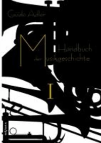 Handbuch der Musikgeschichte 01