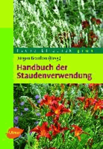 Handbuch der Staudenverwendung.
