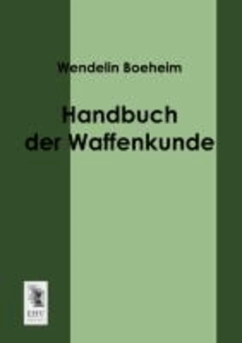 Handbuch der Waffenkunde.