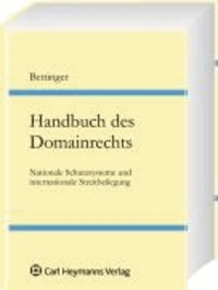 Handbuch des Domainrechts - Nationale Schutzsysteme und internationale Streitbeilegung.