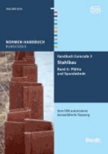Handbuch Eurocode 3 - Stahlbau 6 - Band 6: Pfähle und Spundwände. Vom DIN autorisierte konsolidierte Fassung.
