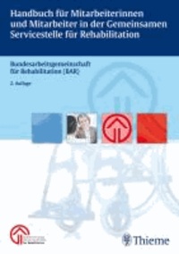 Handbuch für Mitarbeiterinnen und Mitarbeiter in der gemeinsamen Servicestelle für Rehabilitation.