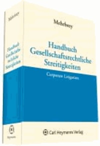Handbuch Gesellschaftsrechtliche Streitigkeiten - Corporate Litigation.