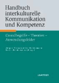 Handbuch interkulturelle Kommunikation und Kompetenz - Grundbegriffe - Theorien - Anwendungsfelder.