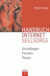 Handbuch Internetseelsorge - Grundlagen - Formen - Praxis.