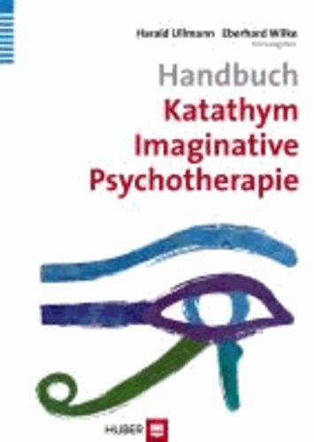 Handbuch Katathym Imaginative Psychotherapie.