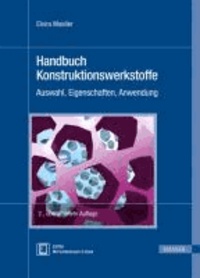 Handbuch Konstruktionswerkstoffe - Auswahl, Eigenschaften, Anwendung.