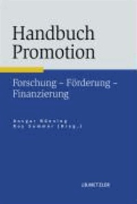 Handbuch Promotion - Forschung - Förderung - Finanzierung.
