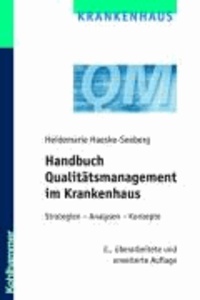 Handbuch Qualitätsmanagement im Krankenhaus - Strategien, Analysen, Konzepte.