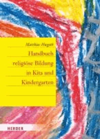 Handbuch religiöse Bildung in Kita und Kindergarten.