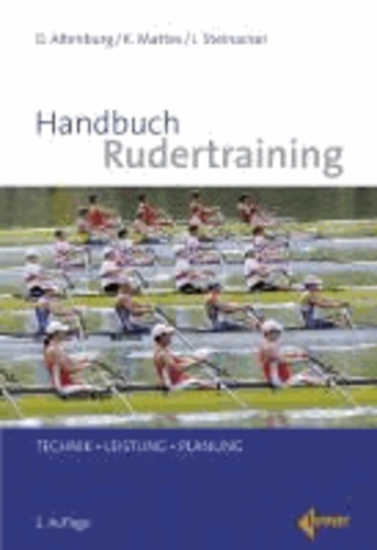 Handbuch Rudertraining - Technik - Leistung - Planung.