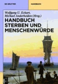 Handbuch Sterben und Menschenwürde. 3 Bände.