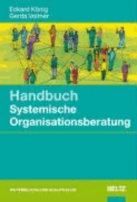 Handbuch Systemische Organisationsberatung.