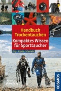 Handbuch Trockentauchen - Kompaktes Wissen für Sporttaucher.
