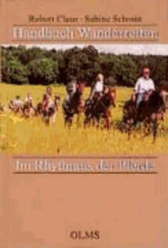 Handbuch Wanderreiten - Im Rhythmus der Pferde.