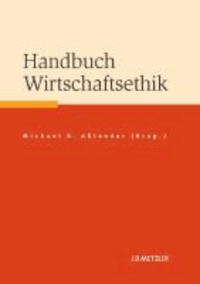Handbuch Wirtschaftsethik.
