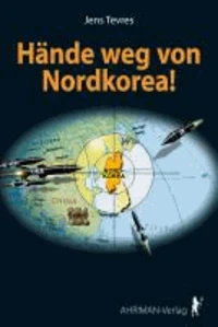 Hände weg von Nordkorea!