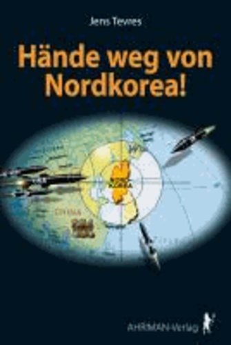 Hände weg von Nordkorea!.