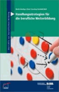 Handlungsstrategien für die berufliche Weiterbildung.