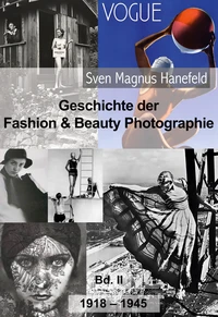 Geschichte der Fashion &amp; Beauty Photographie