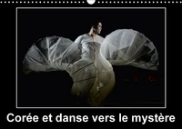 Corée et danse vers le mystère (Calendrier mural 2017 DIN A3 horizontal)