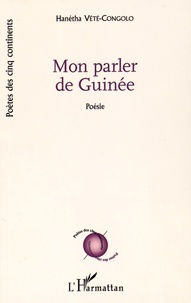 Hanétha Vété-Congolo - Mon parler de Guinée.
